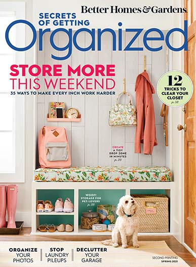 Better Homes & Gardens: Secrets of Getting Organized Spring 2021