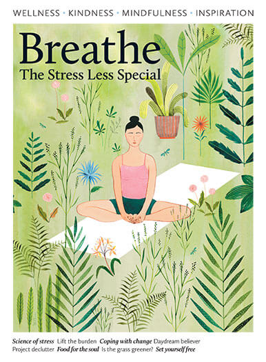 Breathe: The Stress Less Special Issue