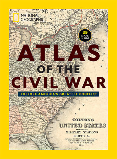 National Geographic: Atlas of the Civil War