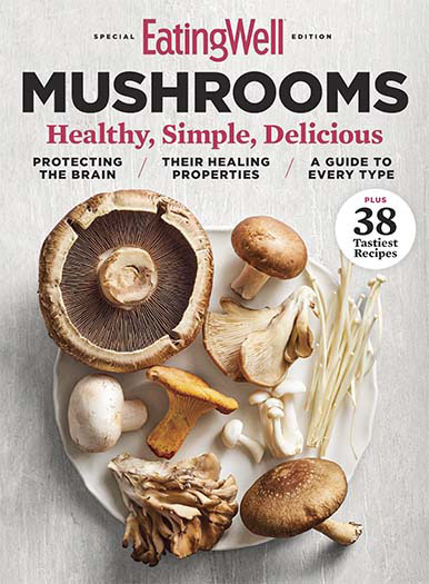 EatingWell The Magic of Mushrooms