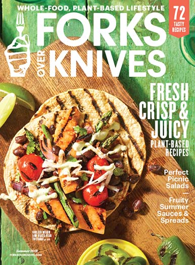 Forks Over Knives Summer 2021 Issue