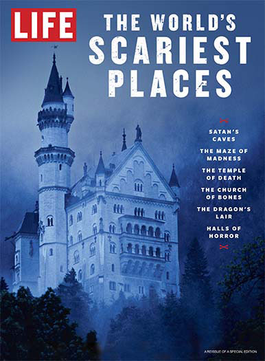 LIFE: The World's Scariest Places