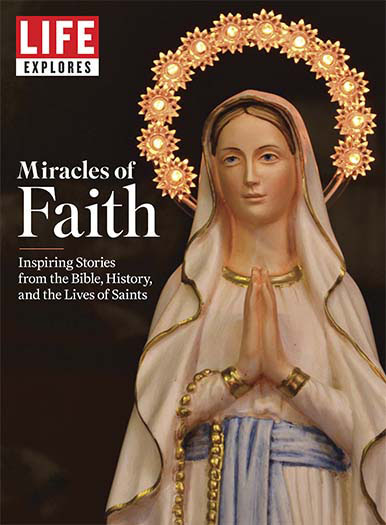 LIFE Explores: Miracles of Faith