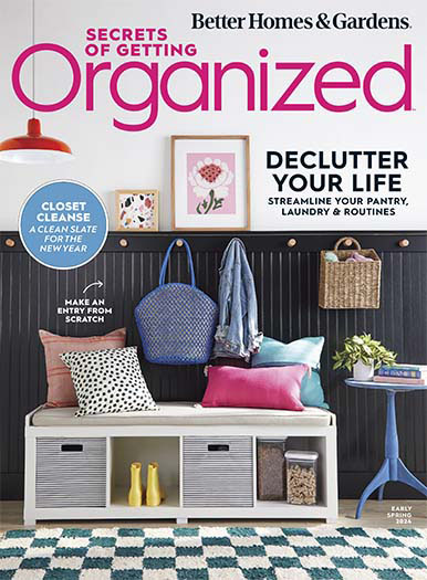 Better Homes & Gardens: Secrets of Getting Organized Early Spring 2024