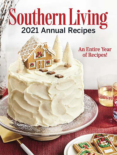 Southern Living: 2021 Annual Recipes Issue