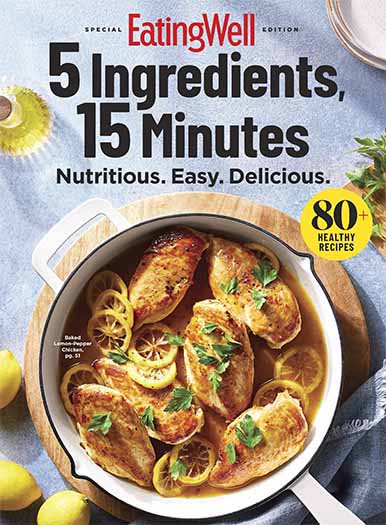 EatingWell: 5 Ingredients, 15 Minutes