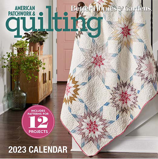 American Patchwork & Quilting Calendar 2023