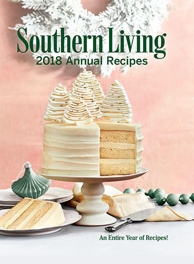 Southern Living: 2018 Annual Recipes Issue