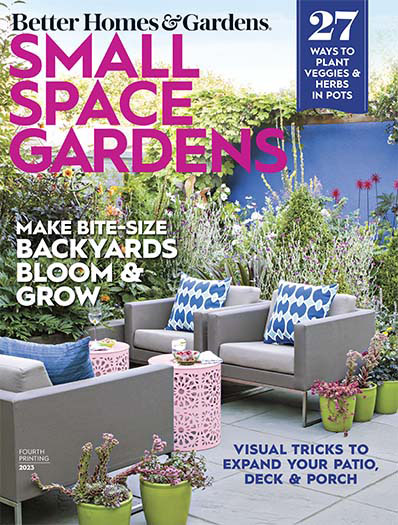 Better Homes & Gardens: Small-Space Gardens 2023