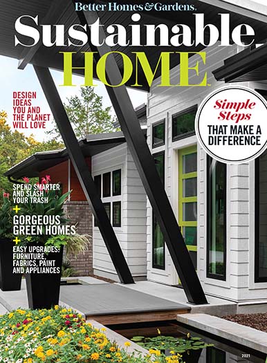 Better Homes & Gardens: Sustainable Home Issue