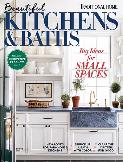 Traditional Home: Beautiful Kitchens & Baths Spring 2021