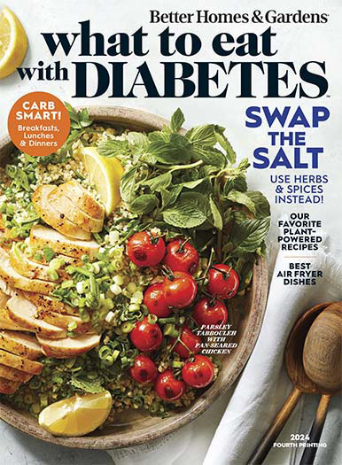 Better Homes & Gardens Food: What to Eat with Diabetes