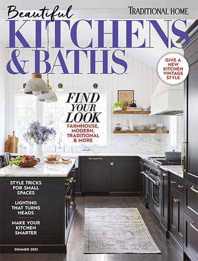 Traditional Home: Beautiful Kitchens & Baths Summer 2021